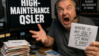 The ‘High-Maintenance QSL’er’ is legendary in QSL Manager circles. And at DA-RC HQ OC, unfortunately, he’s a character I encounter all too often in my own management work. This guy [&hellip;]